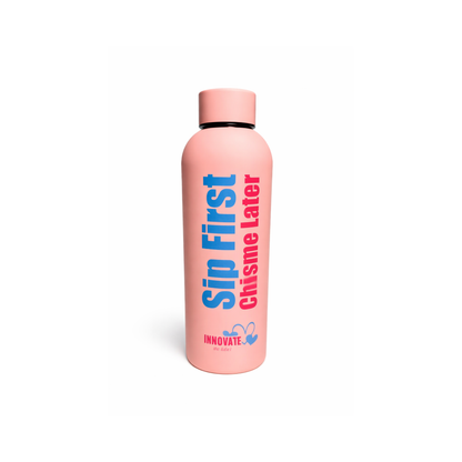 Sip First Chisme Later Insulated Water Bottle